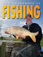 How to Improve at Fishing 0778735729 Book Cover
