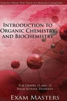 High School Chemistry: Introduction to Organic Chemistry and Biochemistry 1533248117 Book Cover