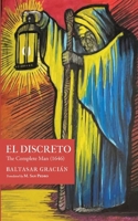El Discreto: The Complete Man 1945028661 Book Cover