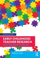 Early Childhood Teacher Research: From Questions to Results 0415877598 Book Cover