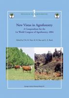 New Vistas in Agroforestry: A Compendium for 1st World Congress of Agroforestry, 2004 (Advances in Agroforestry) 1402025017 Book Cover