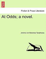 At Odds; a Novel 1241389861 Book Cover