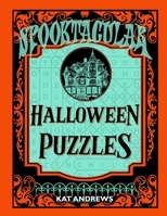 Spooktacular Halloween Puzzles: Large Print for Adults B0CJ4CRBFS Book Cover