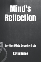 Mind's Reflection: Unveiling Minds, Defending Truth B0C87QTBWG Book Cover