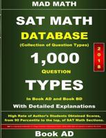 2018 SAT Math Database Book Ad: Collection of 1,000 Question Types 1983838691 Book Cover