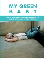 MY GREEN BABY 1458328724 Book Cover