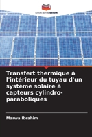 Transfert thermique à l'intérieur du tuyau d'un système solaire à capteurs cylindro-paraboliques (French Edition) 6209599303 Book Cover