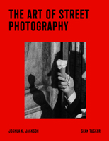 The Art of Street Photography B0FQN8JTJB Book Cover