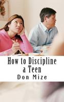 How to Discipline a Teen 1533212651 Book Cover