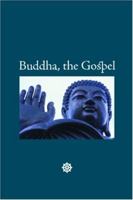 Buddha, the Gospel 1600961800 Book Cover