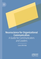 Neuroscience for Organizational Communication: A Guide for Communicators and Leaders 9811670390 Book Cover