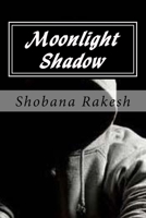 Moonlight Shadow: The Dark Crime Thriller 1535126809 Book Cover