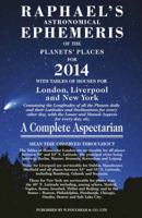 Raphael's Astronomical Ephemeris of the Planets' Places for 2014: A Complete Aspectarian 0572043864 Book Cover