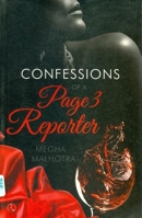 The Confessions of a Page 3 Reporter 8129124262 Book Cover