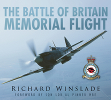 The Battle of Britain Memorial Flight 0752456512 Book Cover