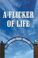 A Flicker of Life 1588202267 Book Cover