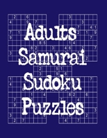 Adults Samurai Sudoku Puzzles: 600 Puzzles overlapping into 120 Samurai Style B08NWQZSM1 Book Cover