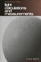 Light Calculations and Measurements (Philips technical library) 0333001168 Book Cover