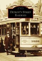 Detroit's  Street  Railways   (MI)  (Images  of  Rail) 0738540277 Book Cover