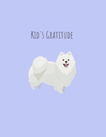 Kid's Gratitude: Mindfulness and Happiness Journal - Activities Education and Learning Fun (110 pages, 8.5 x 11) White Dog Cover 1655595172 Book Cover