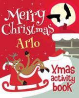 Merry Christmas Arlo - Xmas Activity Book: 1981991344 Book Cover