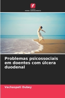 Problemas psicossociais em doentes com úlcera duodenal 6206862135 Book Cover