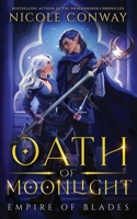 Oath of Moonlight (Empire of Blades) 1952554292 Book Cover