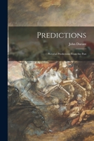 Predictions; Pictorial Predictions From the Past 1015195199 Book Cover