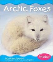 Arctic Foxes (Pebble Books) 1429642270 Book Cover