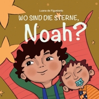 Wo sind die Sterne, Noah? (German Edition) B0851MHT49 Book Cover