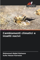 Cambiamenti climatici e insetti nocivi 6206050645 Book Cover