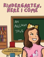 Kindergarten, Here I Come! B0BMT867XH Book Cover