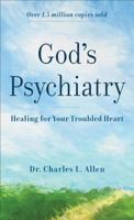 God's Psychiatry: The Twenty-third Psalm; The Ten Commandments; The Lord's Prayer; The Beatitudes 0800750101 Book Cover