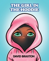 The Girl In The Hoodie B0C2RVXZN9 Book Cover
