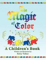 The Magic of Color 1450068146 Book Cover