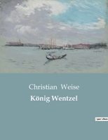 Konig Wentzel 1483937429 Book Cover