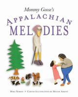 Mommy Goose's Appalachian Melodies 1985901153 Book Cover