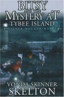 Bitsy and the Mystery at Tybee Island (Bitsy Burroughs Mysteries) 1570722544 Book Cover