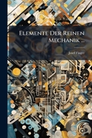 Elemente Der Reinen Mechanik ... 1143785487 Book Cover