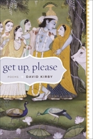 Get Up, Please: Poems 0807162906 Book Cover