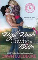 High Heels and Cowboy Boots: A Second Chance Romance (Lone Tree Ranch) B08JQLBF11 Book Cover