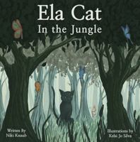 Ela Cat in the Jungle 069273385X Book Cover
