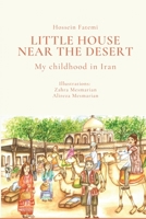 Little House Near the Desert: A childhood in Iran 1008907553 Book Cover