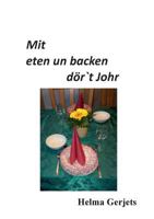 Mit eten un backen dör´t Johr 3748165803 Book Cover