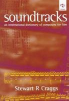 Soundtracks: An International Dictionary of Composers for Film 1859281893 Book Cover