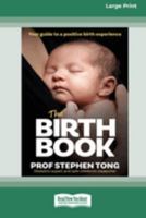 The Birth Book: Your guide to a positive birth experience 0369389247 Book Cover