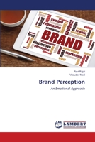 Brand Perception: An Emotional Approach 6206146723 Book Cover