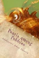 Pearls among Pebbles 1508488398 Book Cover