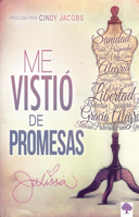 Me vistió de promesas: Sanidad, poder, prosperidad, gracia, vida eterna, alegría, salvación, protección... 1629982709 Book Cover