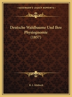 Deutsche Waldbäume und ihre Physiognomie 0274454483 Book Cover